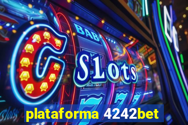 plataforma 4242bet